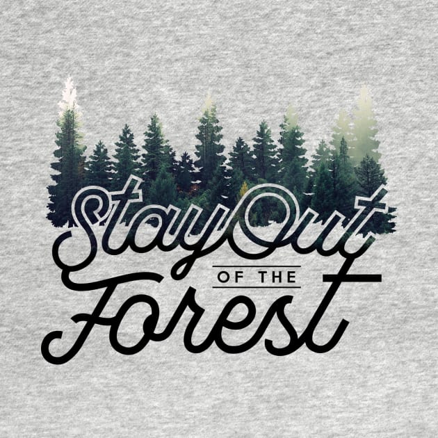 Stay out of the Forest - MFM by Batg1rl